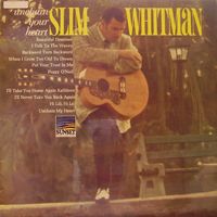 Slim Whitman - Unchain Your Heart